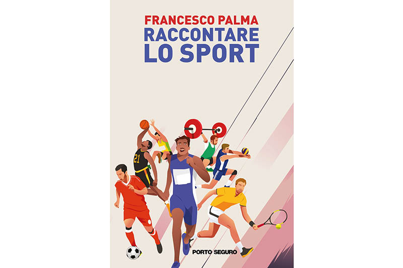 Raccontare lo sport - Francesco Palma
